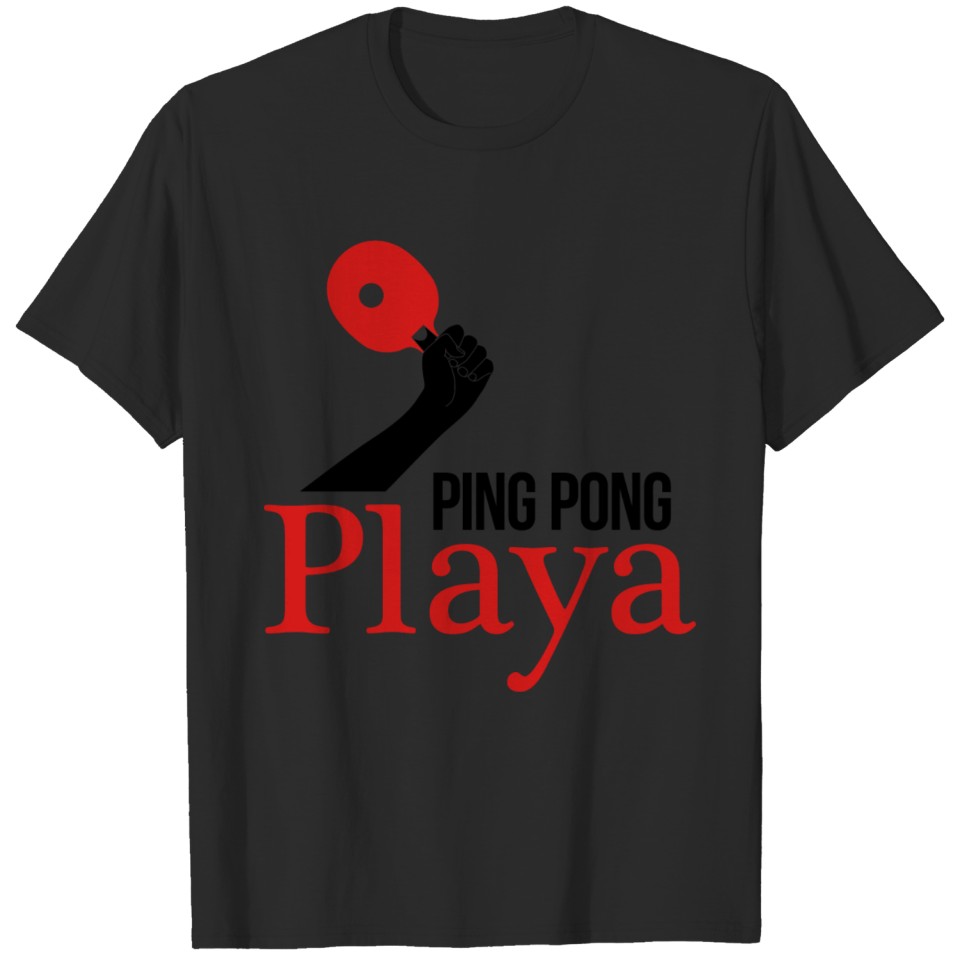 Table tennis - Ping Pong Playa T-shirt
