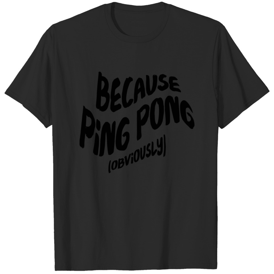 Funny Ping Pong T-shirt
