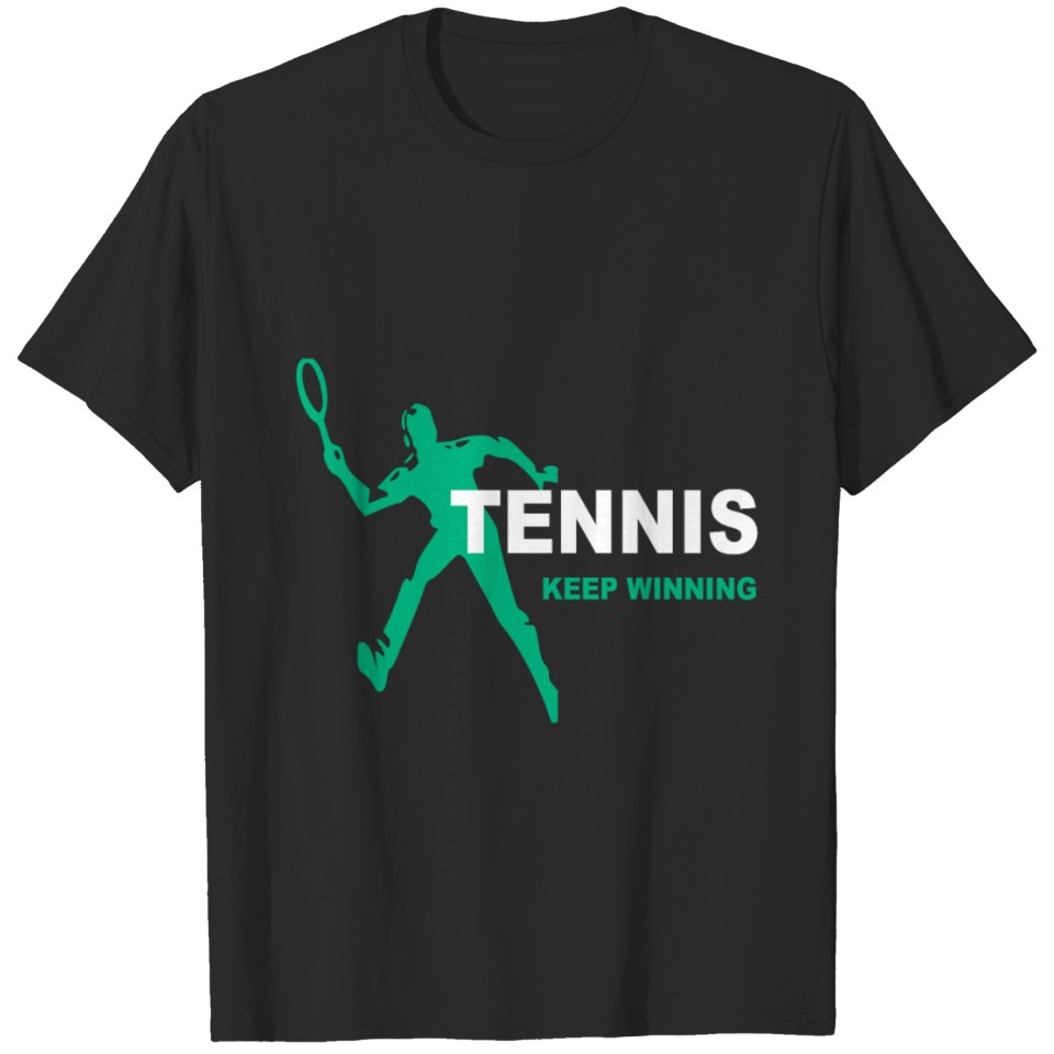 tennis keep winning T-shirt