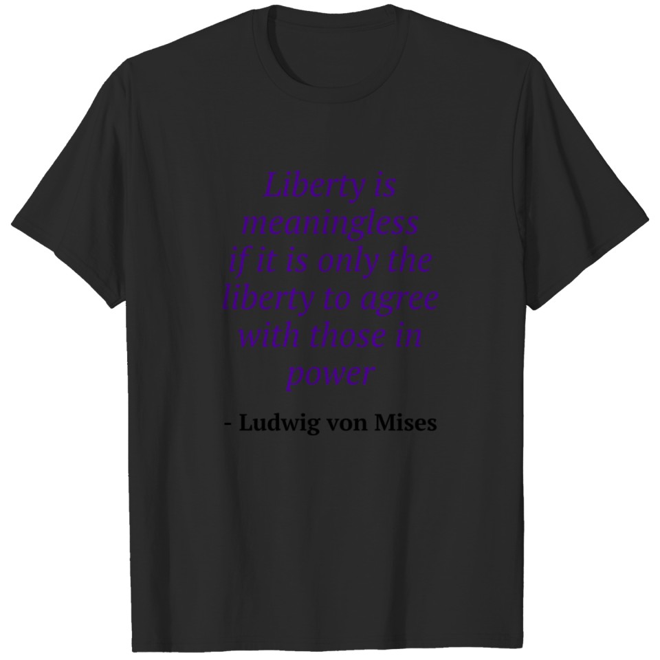 Von Mises Quote - Purple T-shirt