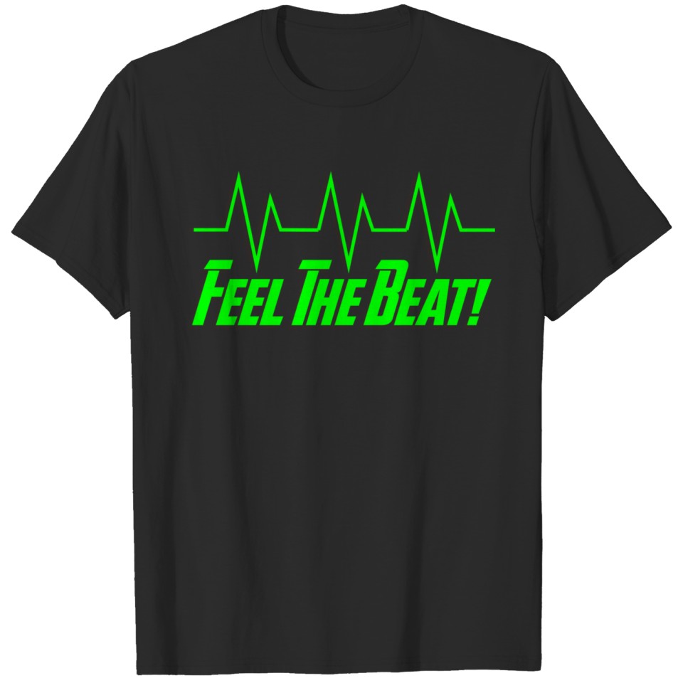 feel the beat T-shirt