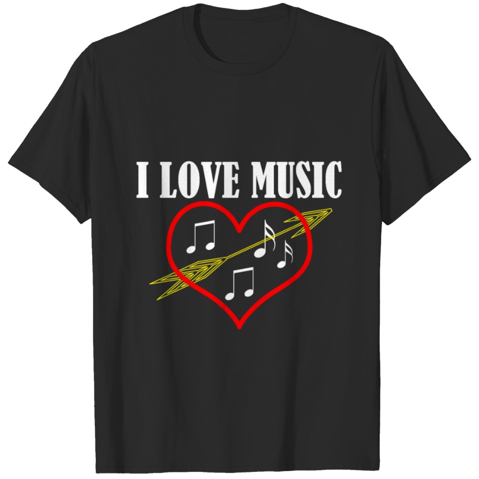 i love music music is my life Music is Live Love T-shirt