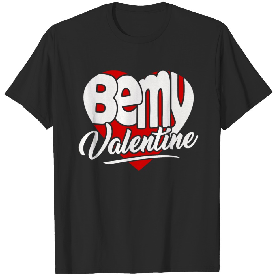 Cute Valentine's Day T-Shirt - Be My Valentine T-shirt