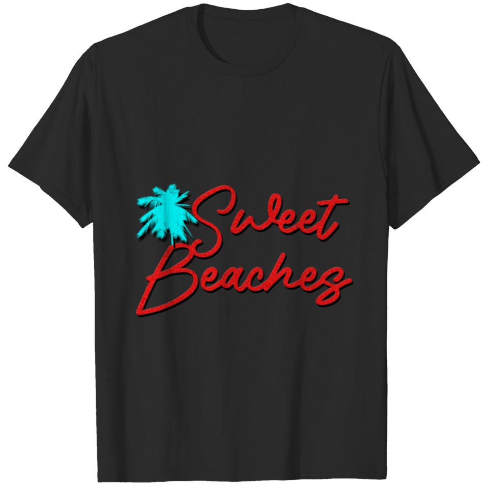 Sweet beaches keep relax & chill your tiredness T-shirt