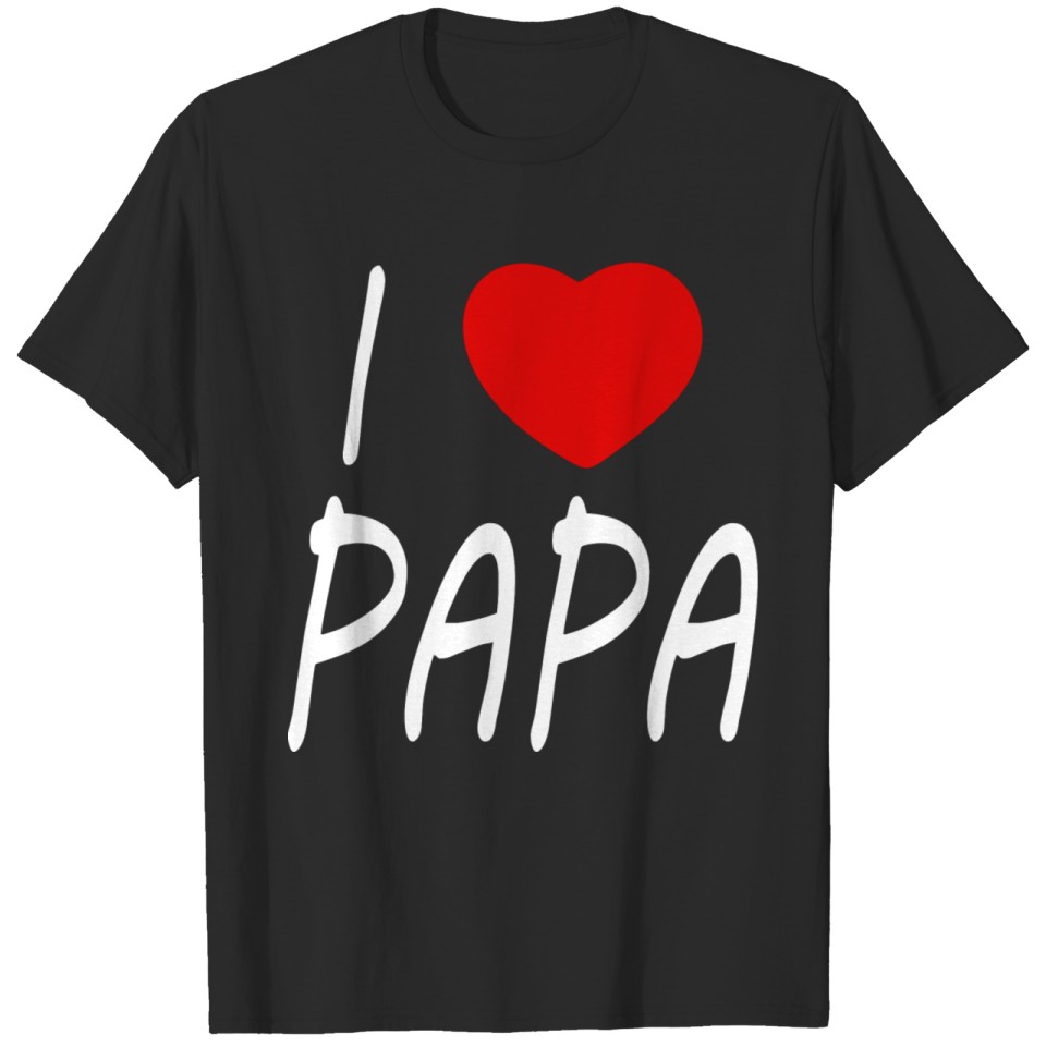 I love Papa T-shirt