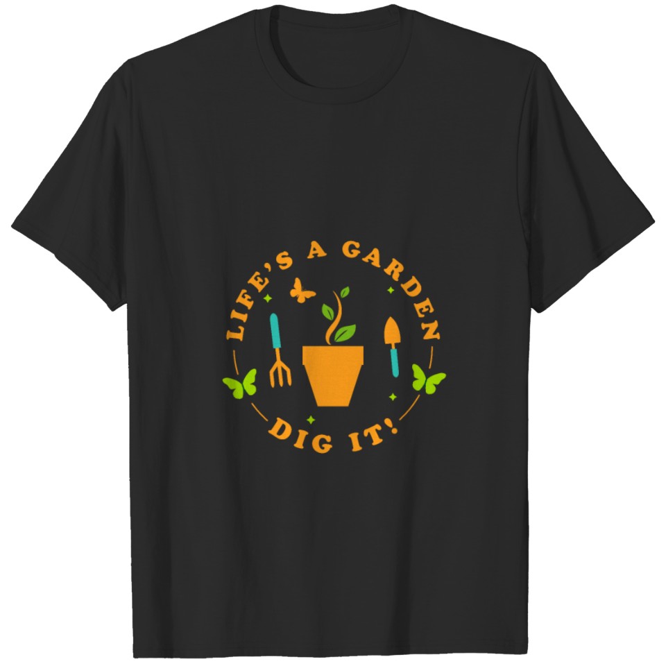 Gardening Garden Gardener Gift T-shirt