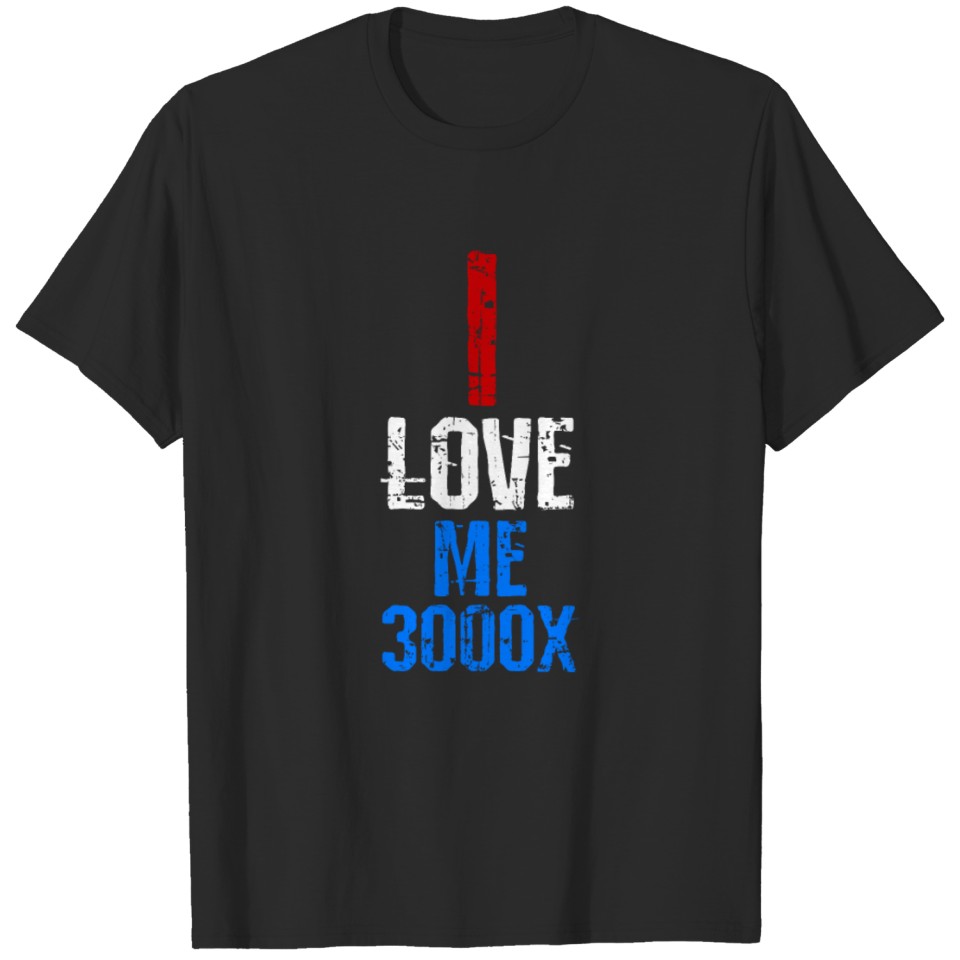 SUPERHERO I LOVE ME 3000X T-shirt