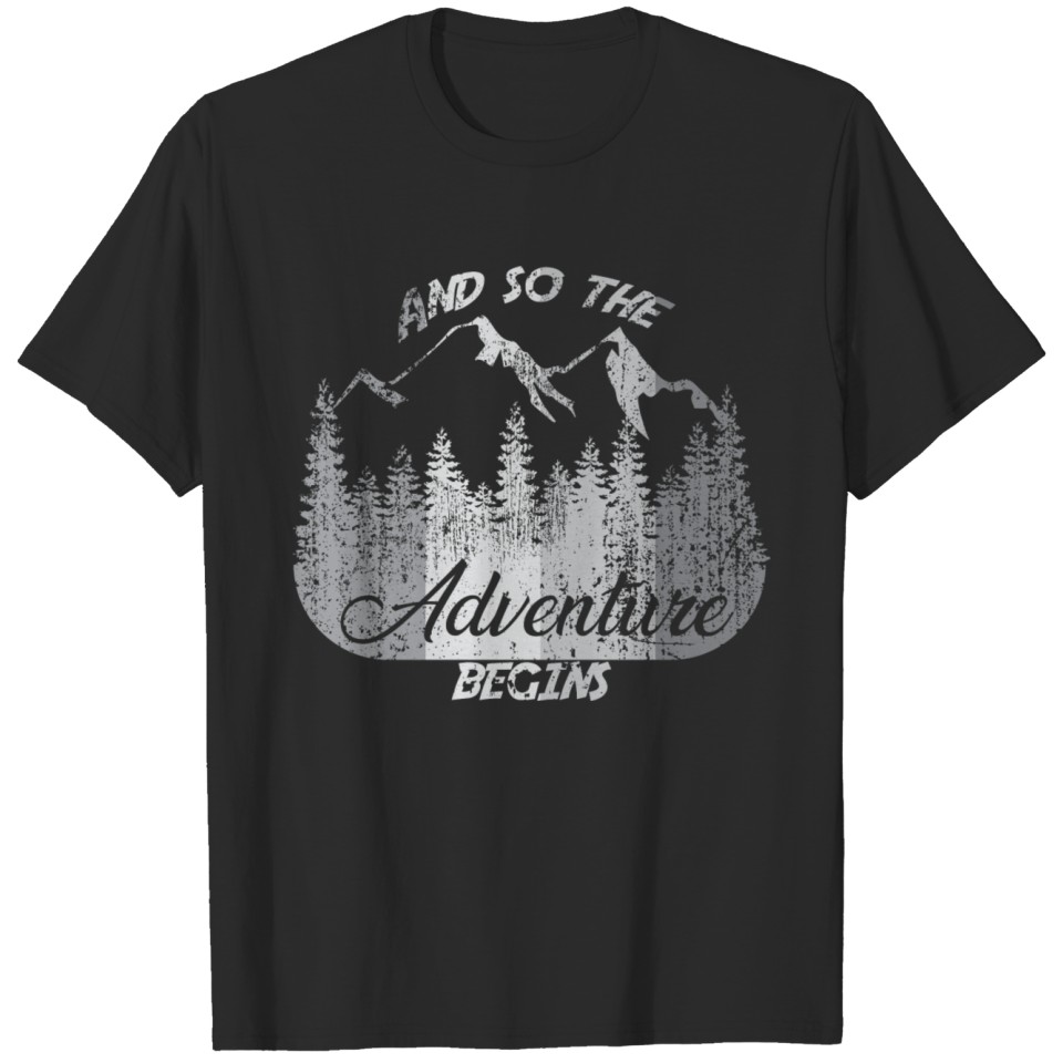 And so the Adventure begins T-shirt