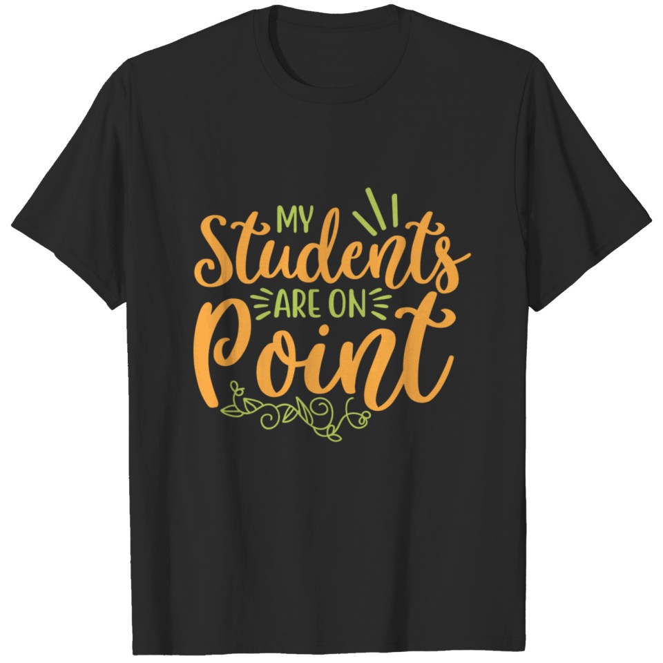 my student are on point 01 T-shirt