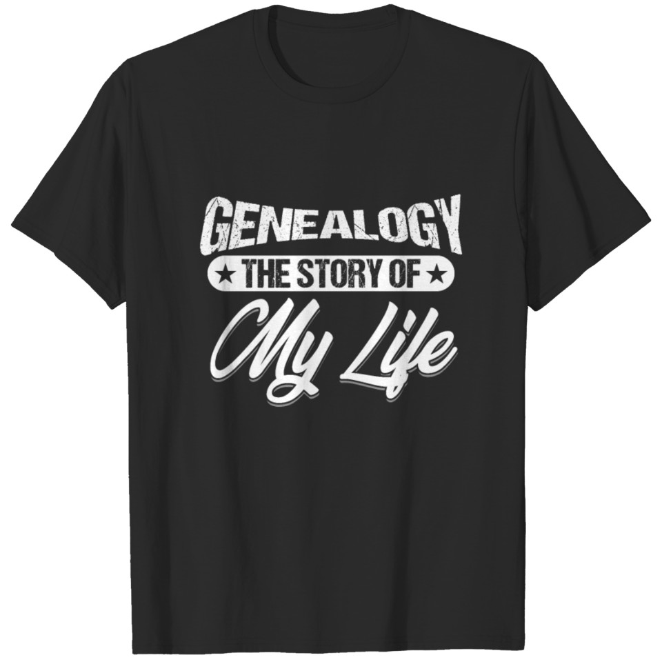 Genealogy The Story Of My Life Family Tree Gift T-shirt