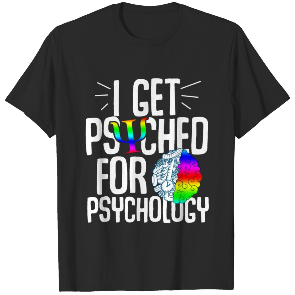 Psychology Psychologist Therapist Sick Psyche T-shirt