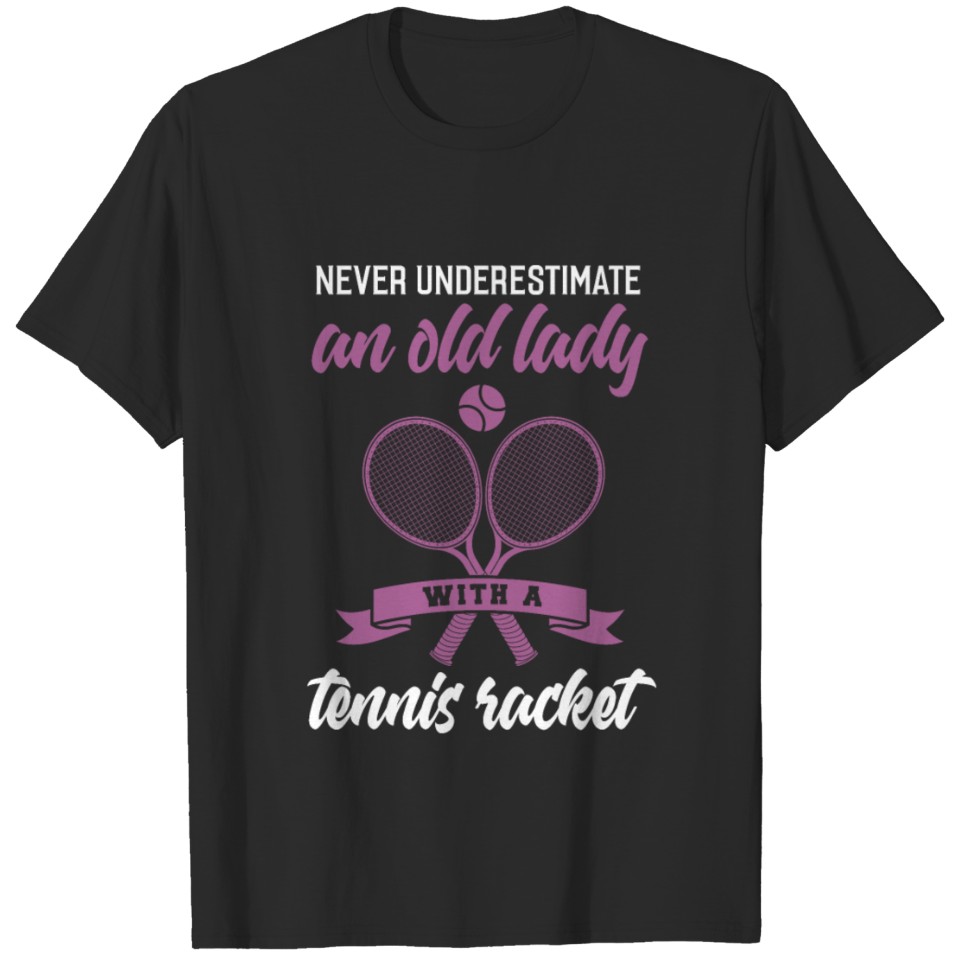 Tennis Player Tennis Racket Court Ball Match T-shirt