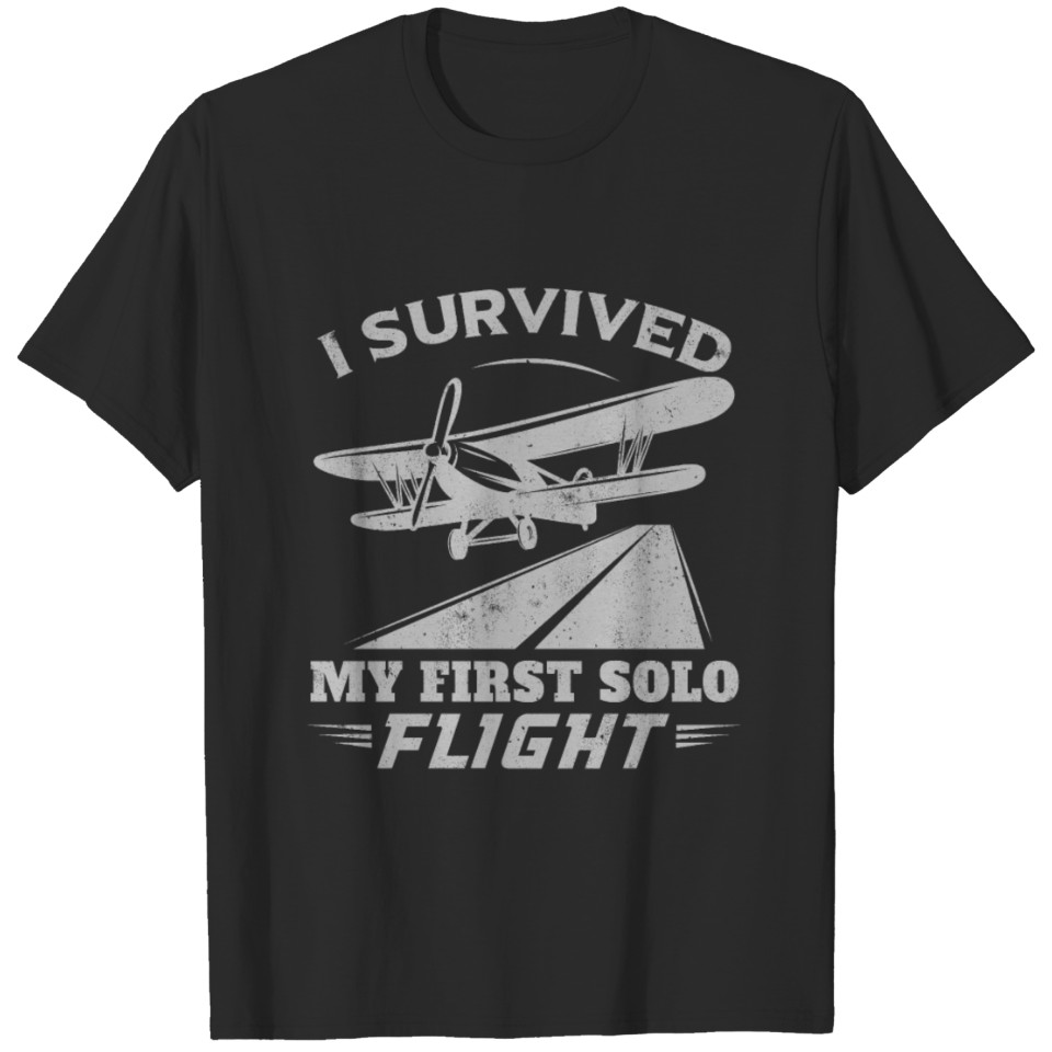 I Survived My First Solo Flight Pilot T-shirt