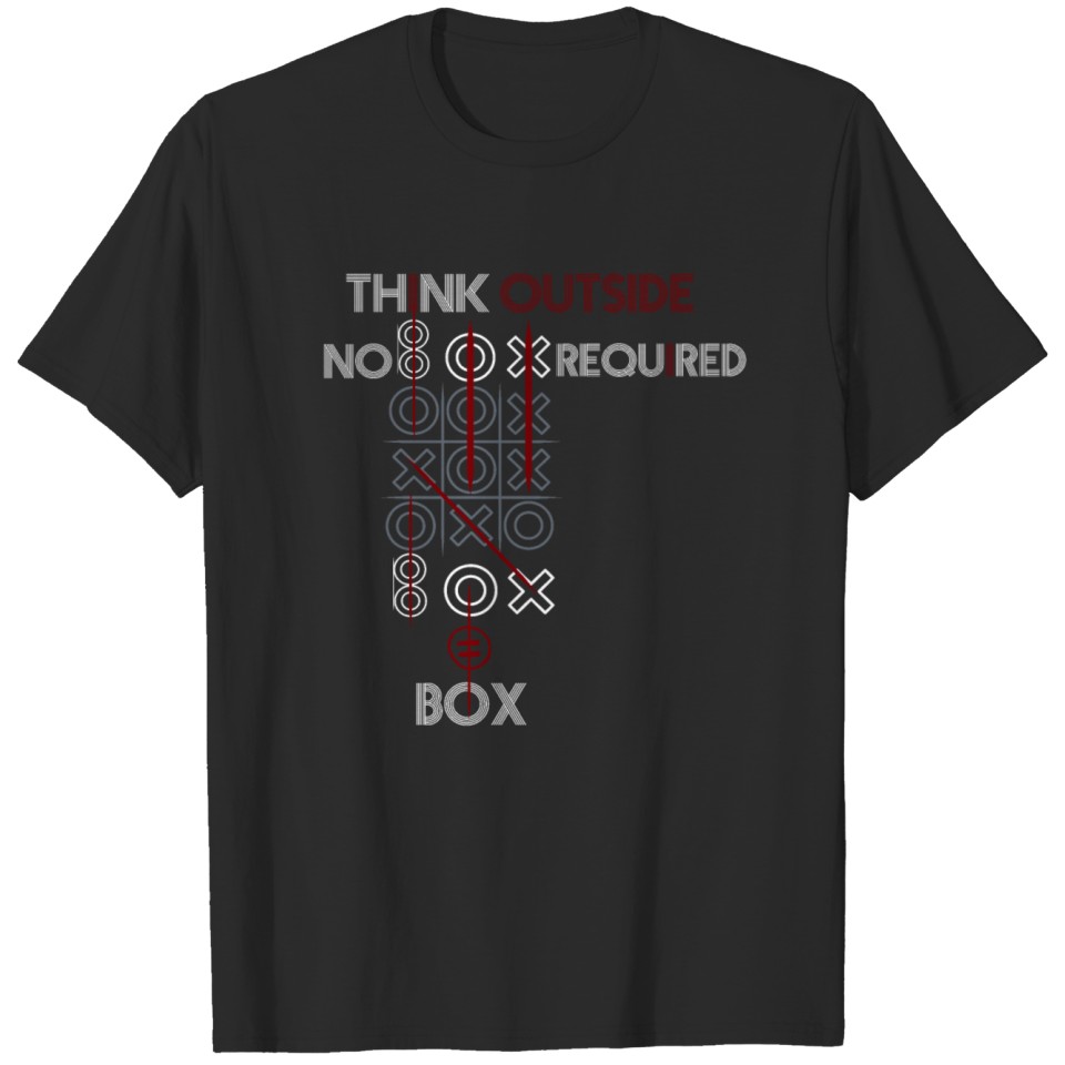 Think Outside, No Box Required, tic tac toe game T-shirt