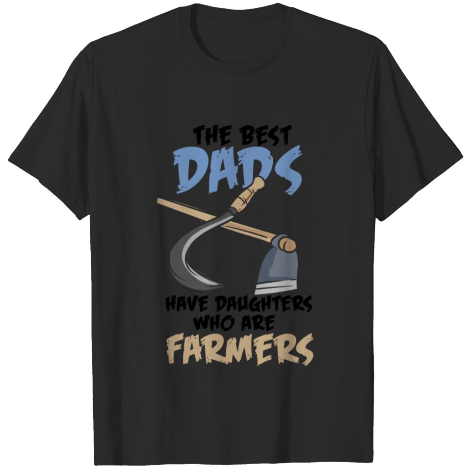 Farmer Daughters Who Are Farmers T-shirt