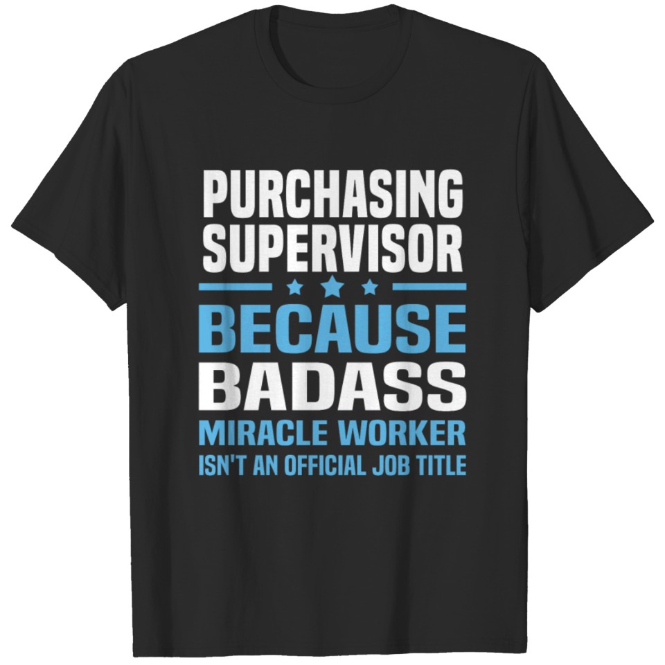 Purchasing Supervisor T-shirt