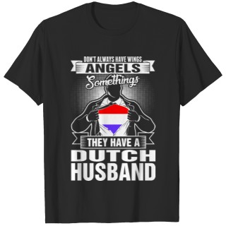 They Have A Dutch Husband T-shirt