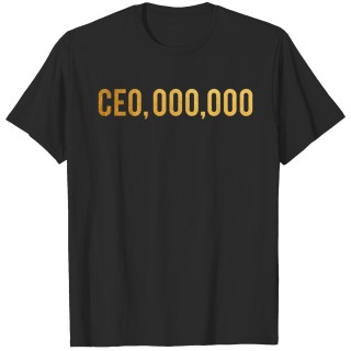 Funny CEO Entrepreneur Business Owner T-Shirt T-shirt