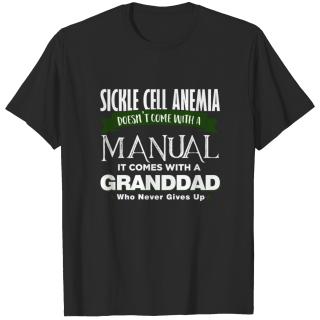 Sickle Cell Anemia Doesn't Come With A Manual It T-shirt