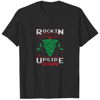 Rockin Around The Upside Down T-shirt