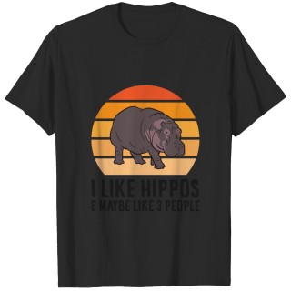 I Like Hippos And Maybe Like 3 People Hippos T-shirt