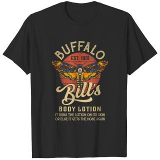 BuffaloBill Body Lotionilence birthday christmas T-shirt
