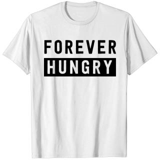 Forever Hungry T-shirt