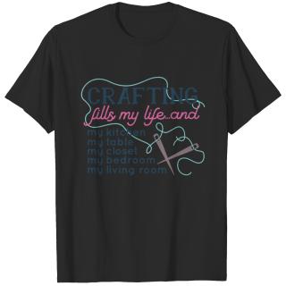 Crafting Fills My Life And... Typography T Shirt