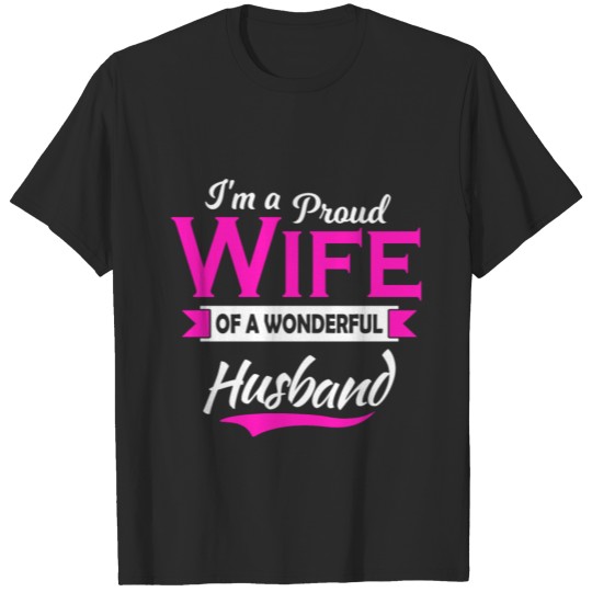 I'm a Proud Wife of a Wonderful Husband T-shirt