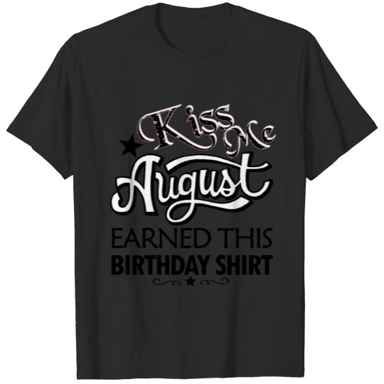 August birthday gear T-shirt