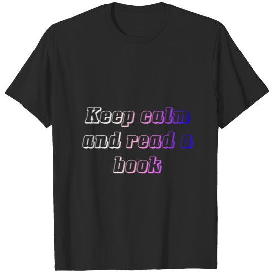 Keep calm and read a book T-shirt
