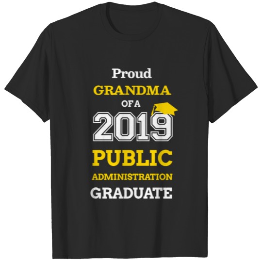 2019 Graduation Grandma Public Administration T-shirt