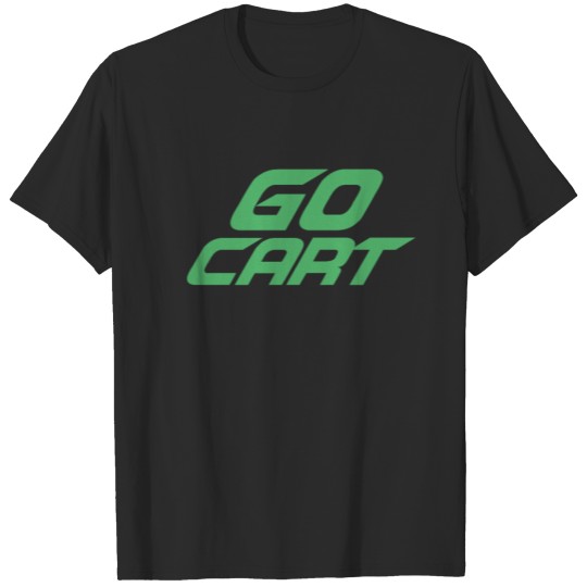 Gocart Cart Driving Carting Driver Carts Go cart T-shirt