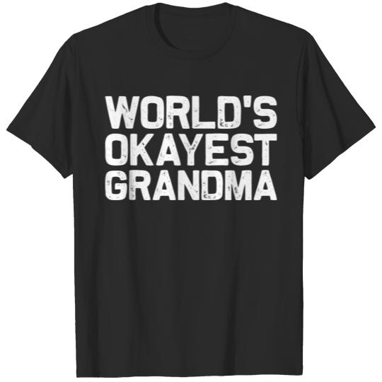 World's Okayest Grandma T-Shirts Grandmother Shirt T-shirt
