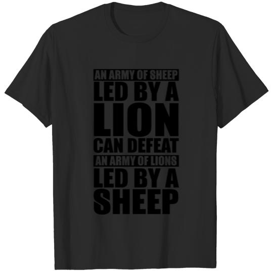 An Army Of Sheep Led By A Lion Can Defeat An Army T-shirt