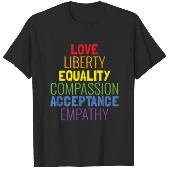 Love Liberty Equality Compassion Acceptance Empath T-shirt