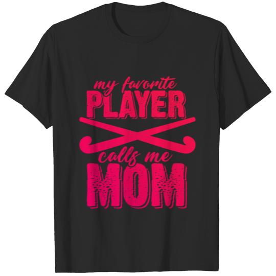 Field hockey Mom Mother's Day T-shirt