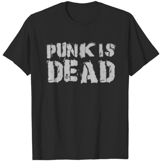 Punk is Dead T-shirt