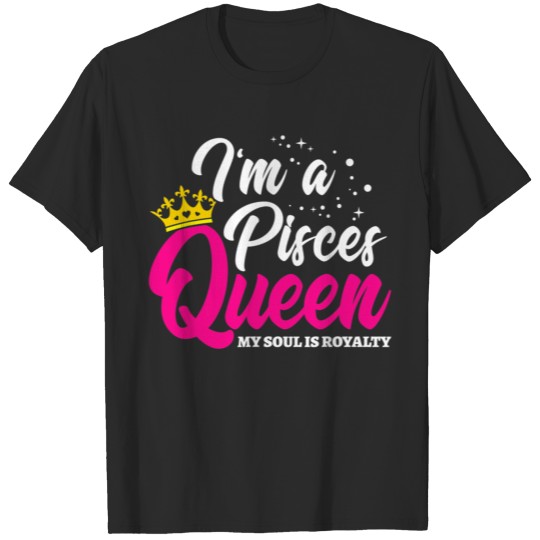 February March Birthday Pisces Queen T-shirt