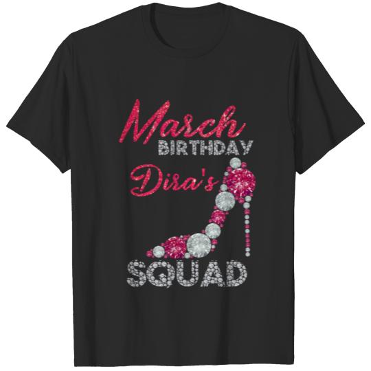 March Birthday Dira's Squad T-shirt