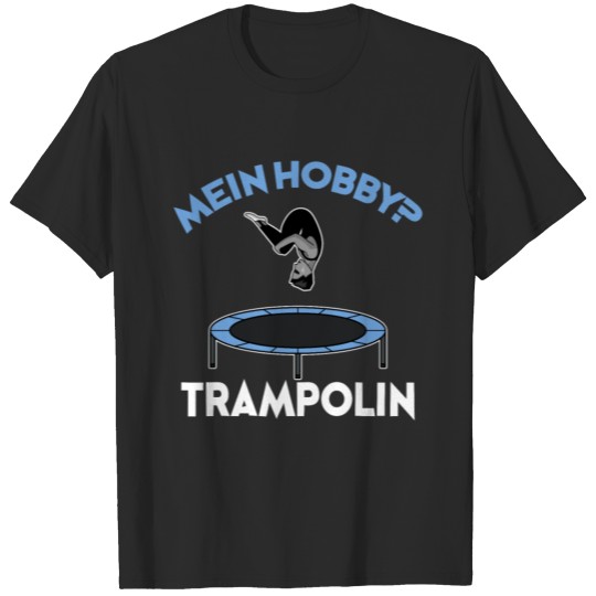 My Hobby? Trampoline Skipping Acrobatics T-shirt