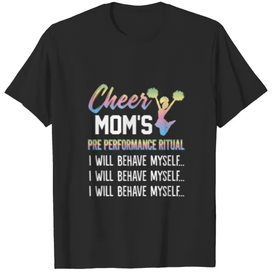 Cheer Mom Pre Performance Ritual T-shirt