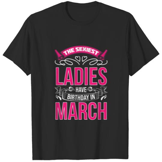 March Birthday Women T-shirt
