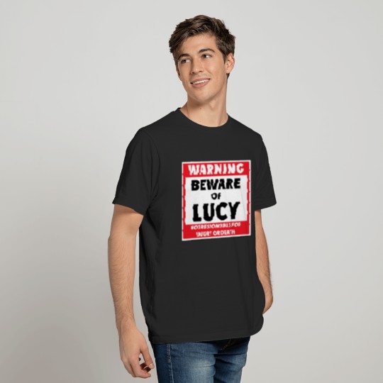 Beware of Lucy - Lucy - T-Shirt