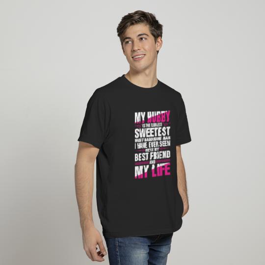 My Hubby Most Handsome Man T-shirt
