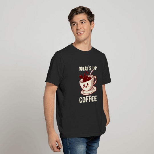 WHATS UP COFFEE T-shirt