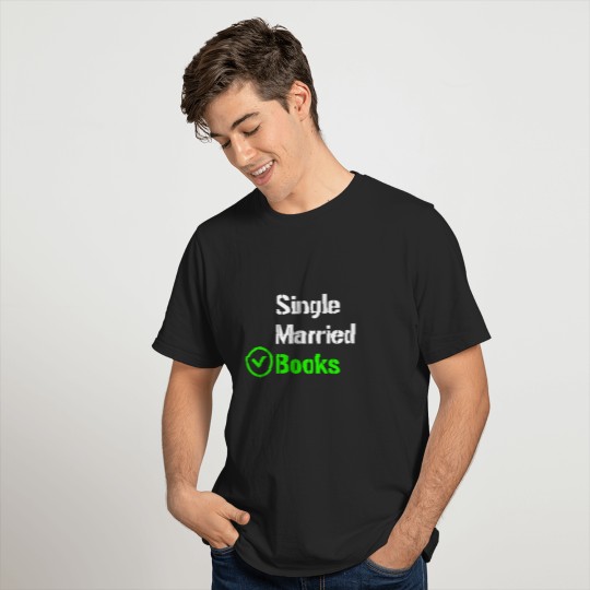 single married books T-shirt
