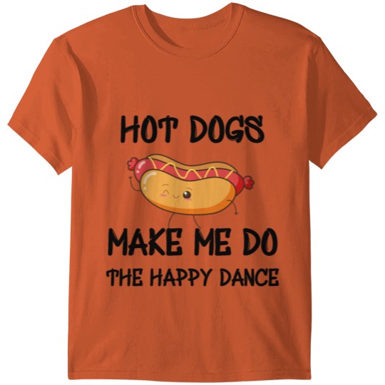 Hot Dogs Make Me Do The Happy Dance T-shirt