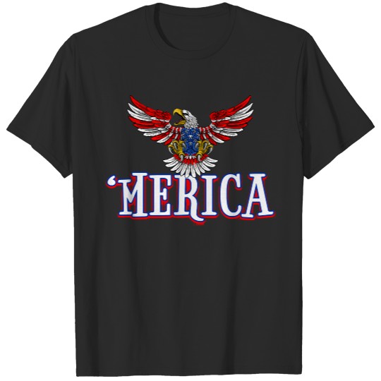 4th Of July Merica T- Shirt4th july eagle 'merica T- Shirt T-Shirts