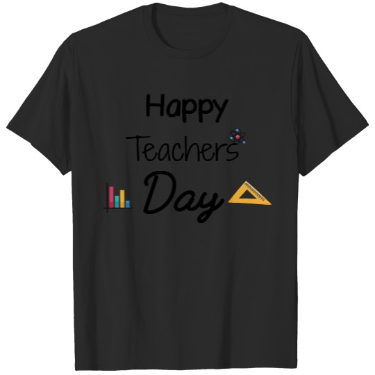 Teachers Day Happy Teachers Day T-Shirts